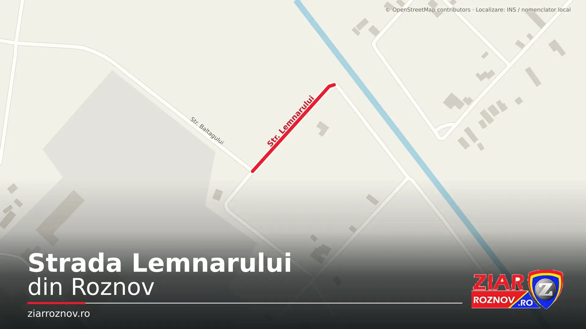 Hartă: Strada Lemnarului din Roznov, cu tronsonul evidențiat în roșu